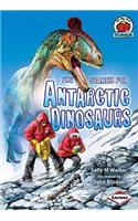 The Search for Antarctic Dinosaurs