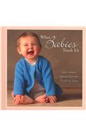 What Babies Teach Us