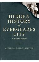 Hidden History of Everglades City & Points Nearby
