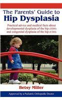 The Parents' Guide to Hip Dysplasia