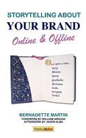 Storytelling About Your Brand Online & Offline