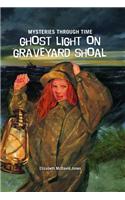 Ghost Light on Graveyard Shoal