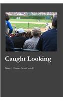 Caught Looking