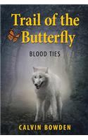 Trail of the Butterfly