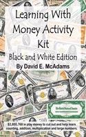 Learning With Money Activity Kit: Black and White Edition(Math Books for Children)