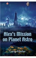 Alex's Mission on Planet Astro