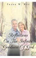 Reflections on the Infinite Goodness of God