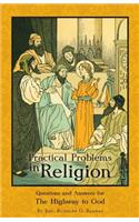 Practical Problems in Religion: Questions and Answers for The Highway to God