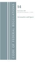 Code of Federal Regulations, Title 14 Aeronautics and Space 60-109, Revised as of January 1, 2018: (Code of Federal Regulations, Title 14 Aeronautics and Space)