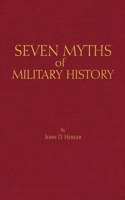 Seven Myths of Military History