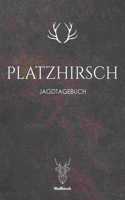 Platzhirsch