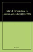 Role Of Vermiculture In Organic Agriculture (Hb 2023)