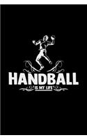 Handball is my life