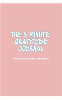 The 5 Minute Gratitude Journal
