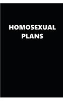 2020 Daily Planner Homosexual Plans Black White Design 388 Pages: 2020 Planners Calendars Organizers Datebooks Appointment Books Agendas