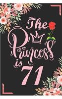 The Princess Is 71