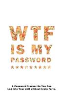 WTF Is My Password