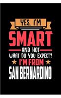 Yes, I'm Smart And Hot What Do You Except I'm From San Bernardino