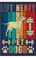 Lift Heavy Pet Dogs