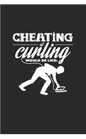 Cheating curling