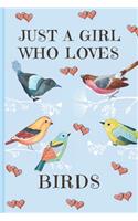 Just A Girl Who Loves Birds