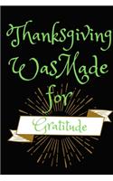 Thanksgiving Was Made For Gratitude