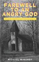 Farewell to an Angry God
