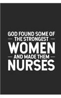 God Found The Strongest Women And Made Them Nurses