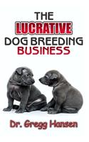 The Lucrative Dog Breeding Business