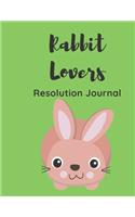 Rabbit Lovers Resolution Journal: 130 Page Journal with Inspirational Quotes on each page. Ideal Gift for Family and Friends. Undated so can be used at anytime.
