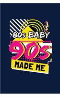 80's Baby 90's Made Me: Notebook For 90s Culture Lovers And People Born In The 80's Fans