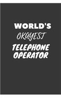 World's Okayest Telephone Operator Notebook