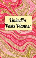 LinkedIn Posts Planner: Organizer to Plan All Your Posts & Content