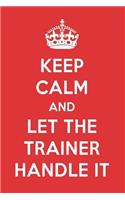 Keep Calm and Let the Trainer Handle It: The Trainer Designer Notebook