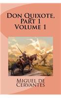 Don Quixote, Part 1 Volume 1