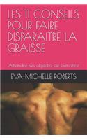 Les 11 Conseils Pour Faire Disparaitre La Graisse