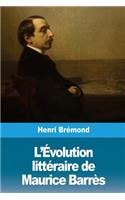 L'Évolution littéraire de Maurice Barrès