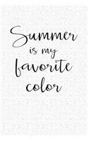 Summer Is My Favorite Color