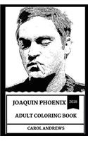 Joaquin Phoenix Adult Coloring Book