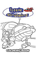 Little Einsteins Coloring Book: Coloring Book for Kids and Adults, Activity Book with Fun, Easy, and Relaxing Coloring Pages