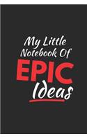 My Little Notebook of Epic Ideas