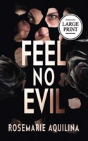 Feel No Evil Large Print