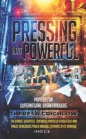 Pressing Into Powerful Prayer