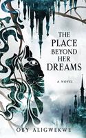 Place Beyond Her Dreams