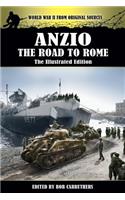 Anzio - The Road to Rome - The Illustrated Edition