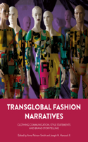 Transglobal Fashion Narratives
