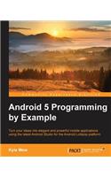 Android 5 Programming by Example