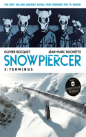 Snowpiercer Vol. 3: Terminus: (3 Snowpiercer)