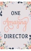 One Amazing Director: Director Notebook Director Journal Director Workbook Director Memories Journal