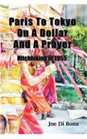 Paris to Tokyo on a Dollar and a Prayer